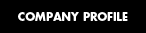 COMPANY PROFILE